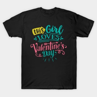 This Girl Loves Valentines Day T-Shirt